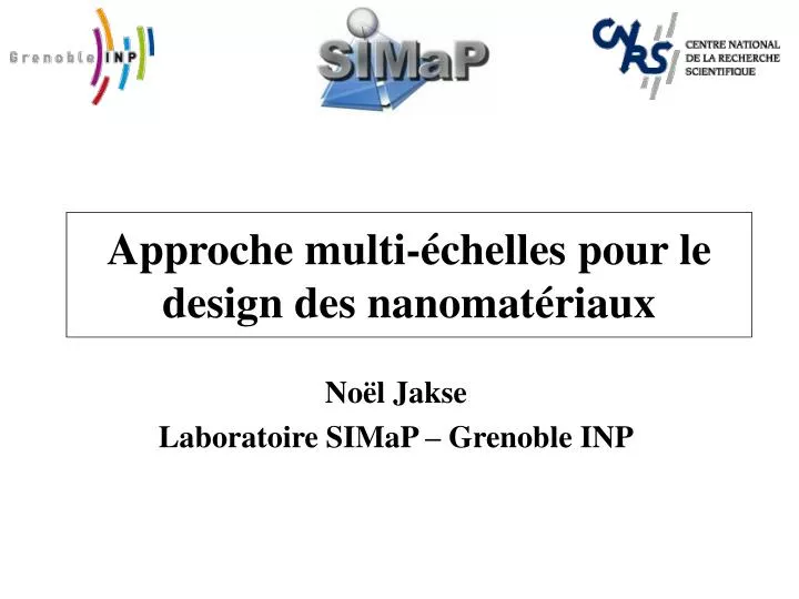 approche multi chelles pour le design des nanomat riaux