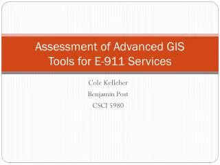 Assessment of Advanced GIS Tools for E-911 Services