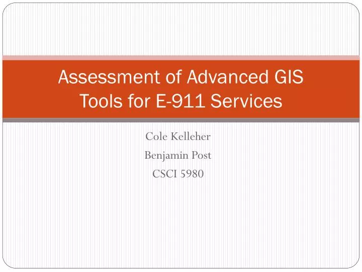 assessment of advanced gis tools for e 911 services
