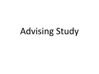 Advising Study