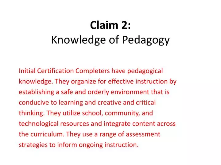 claim 2 knowledge of pedagogy