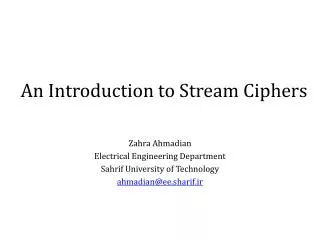 An Introduction to Stream Ciphers