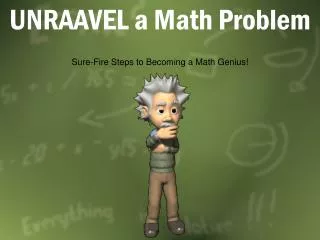 UNRAAVEL a Math Problem