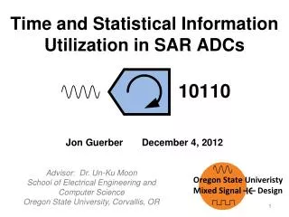 Time and Statistical Information Utilization in SAR ADCs