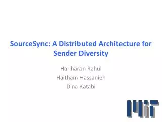 SourceSync : A Distributed Architecture for Sender Diversity