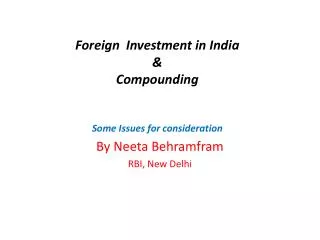 Foreign Investment in India &amp; Compounding Some Issues for consideration