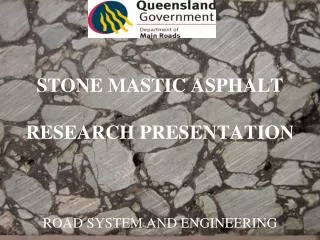 STONE MASTIC ASPHALT RESEARCH PRESENTATION ROAD SYSTEM AND ENGINEERING