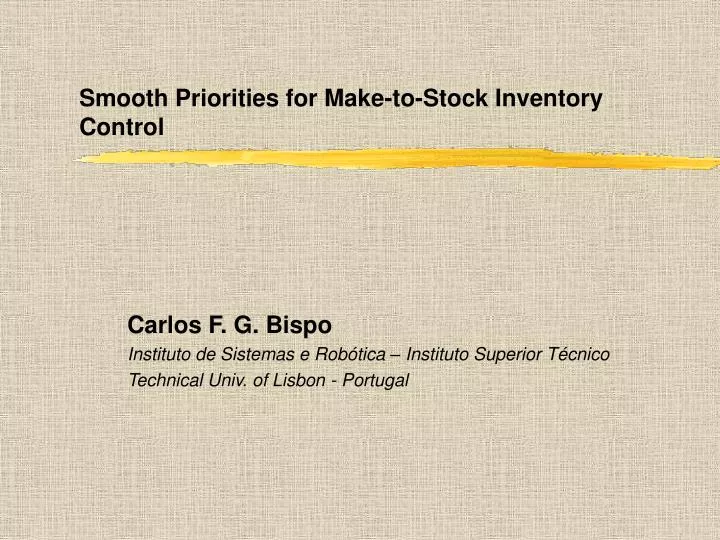 smooth priorities for make to stock inventory control