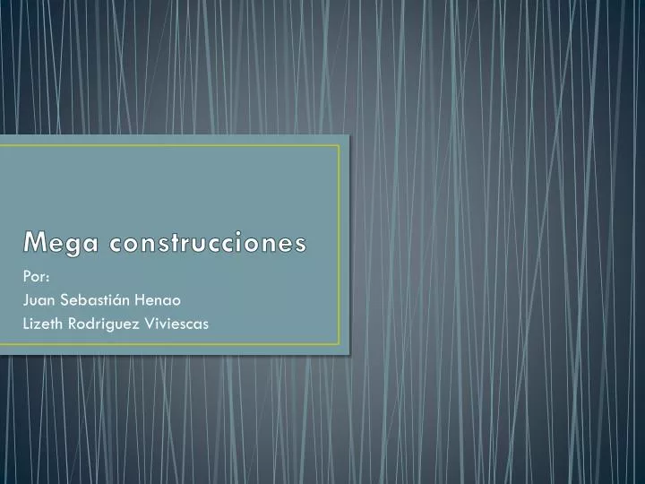 mega construcciones