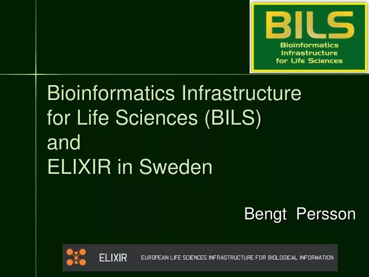 bioinformatics infrastructure for life sciences bils and elixir in sweden