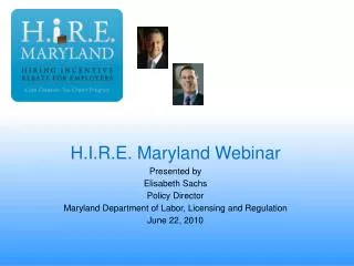 H.I.R.E. Maryland Webinar Presented by Elisabeth Sachs Policy Director