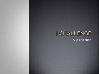 I challenge