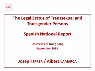 The Legal Status of Transsexual and Transgender Persons Spanish National Report