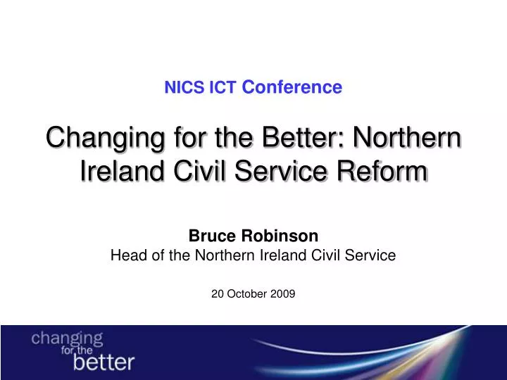 nics ict conference changing for the better northern ireland civil service reform