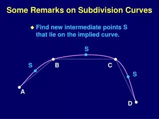 Some Remarks on Subdivision Curves
