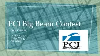 PCI Big Beam Contest