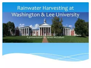 Rainwater Harvesting at Washington &amp; Lee University