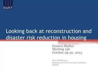 Looking back at reconstruction and disaster risk reduction in housing