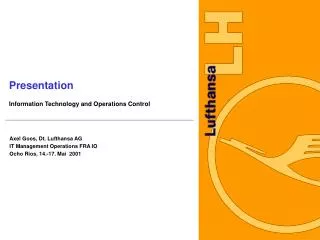 Presentation Information Technology and Operations Control