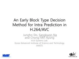 An Early Block Type Decision Method for Intra Prediction in H.264/AVC