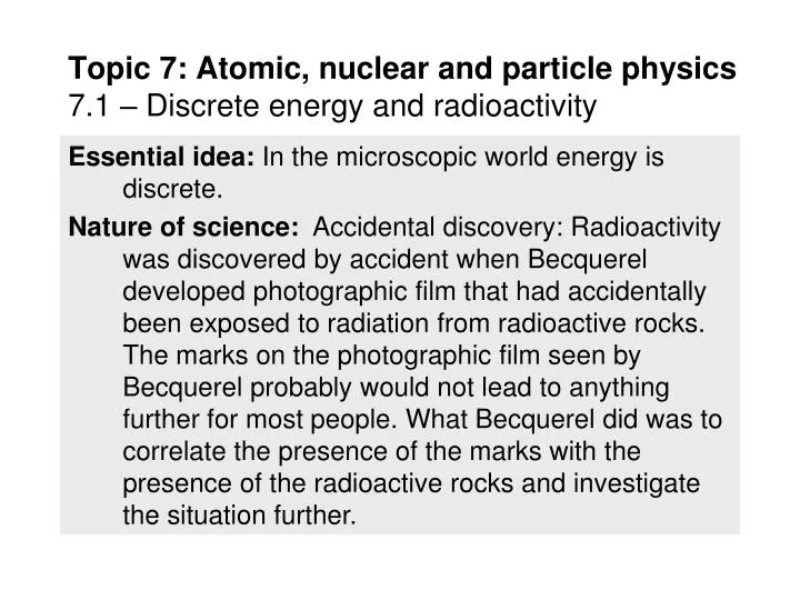 topic 7 atomic nuclear and particle physics 7 1 discrete energy and radioactivity