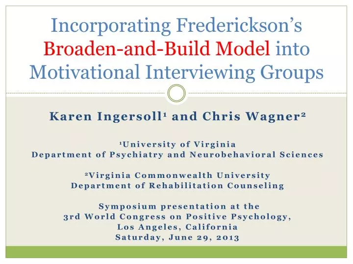 incorporating frederickson s broaden and build model into motivational interviewing groups