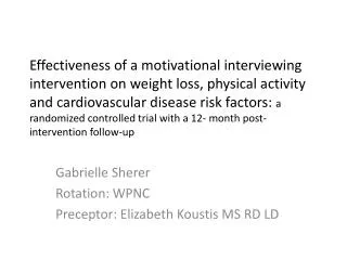 Gabrielle Sherer Rotation: WPNC Preceptor: Elizabeth Koustis MS RD LD