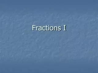 Fractions I