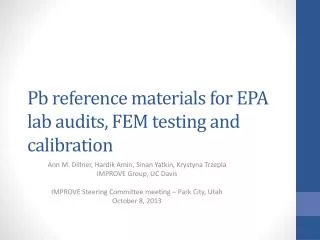 Pb reference materials for EPA lab audits, FEM testing and calibration