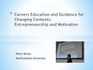 Careers Education and Guidance for Changing Contexts: Entrepreneurship and Motivation