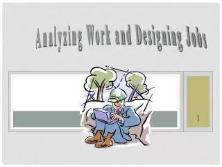 Analyzing Work and Designing Jobs