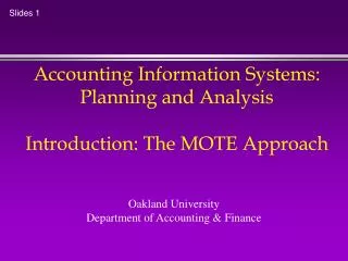 Accounting Information Systems: Planning and Analysis Introduction: The MOTE Approach