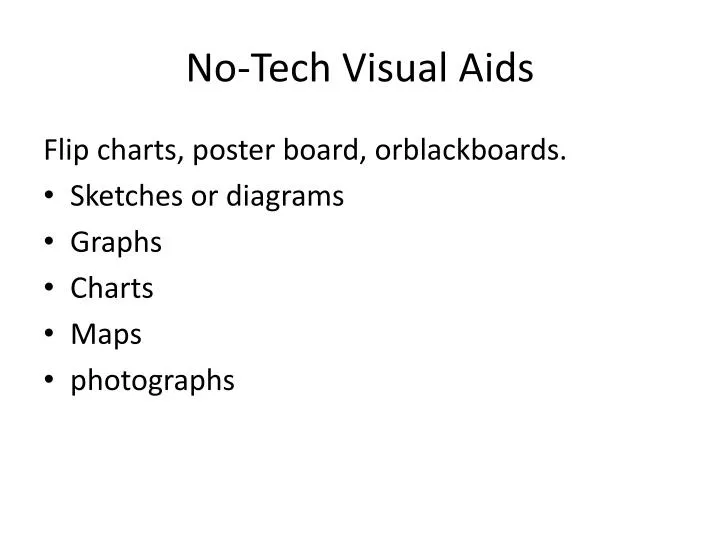no tech visual aids