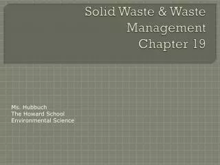Solid Waste &amp; Waste Management Chapter 19