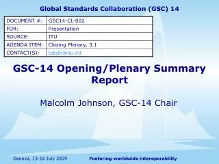 GSC-14 Opening/Plenary Summary Report