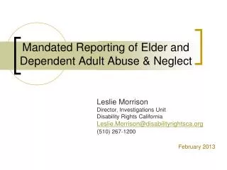 Mandated Reporting of Elder and Dependent Adult Abuse &amp; Neglect