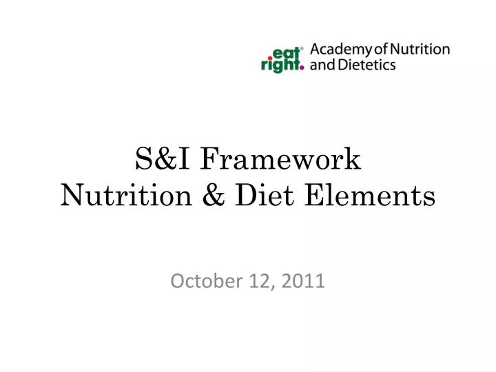 s i framework nutrition diet elements