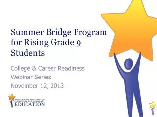 Summer Bridge Program for Rising Grade 9 Students