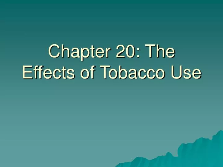 chapter 20 the effects of tobacco use