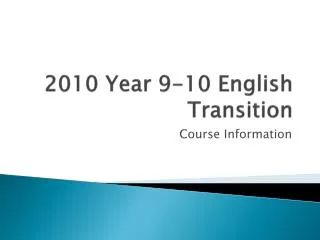 2010 Year 9-10 English Transition
