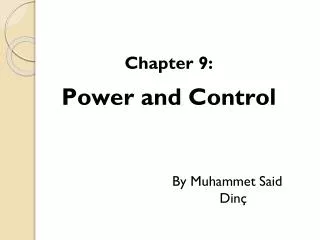 Chapter 9: Power and Control