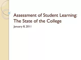 Assessment of Student Learning: The State of the College