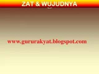 zat wujudnya