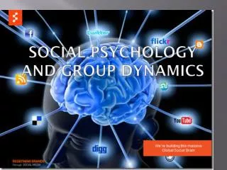 Social Psychology and Group Dynamics