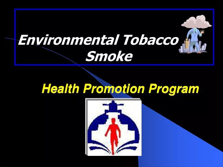 environmental tobacco smoke