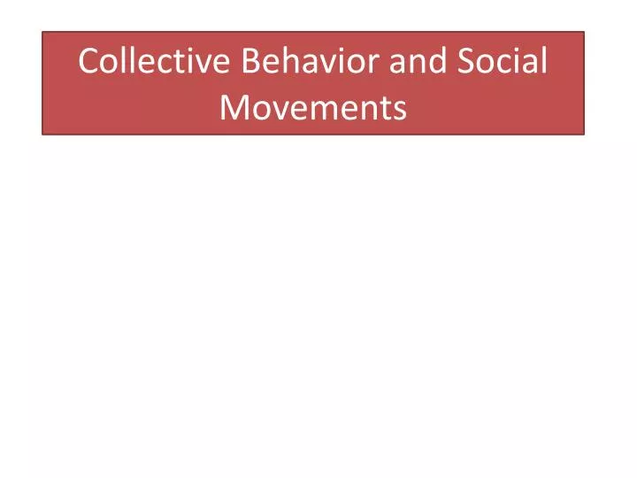 collective behavior and social movements