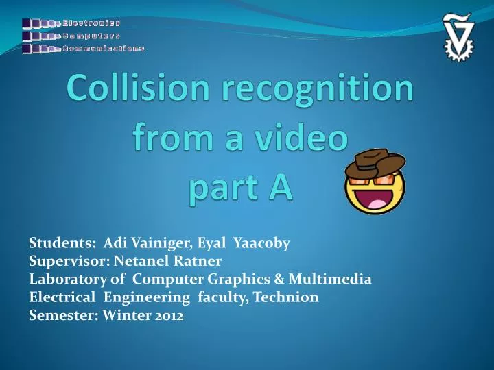 collision recognition from a video part a