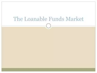 The Loanable Funds Market