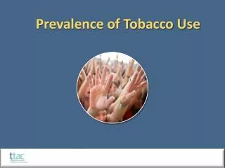 Prevalence of Tobacco Use