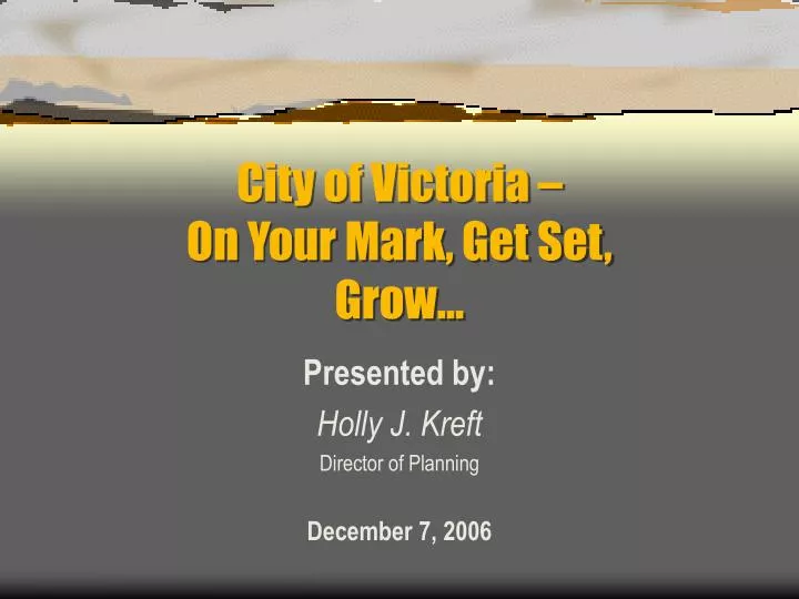 city of victoria on your mark get set grow